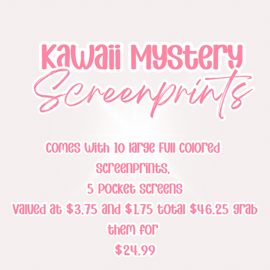 Kawaii Mystery Screen Prints